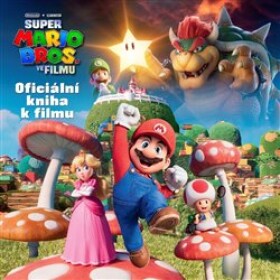 Super Mario Bros. Oficiální kniha filmu