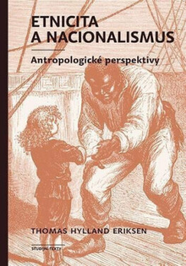 Etnicita a nacionalismus - Thomas Hylland Eriksen