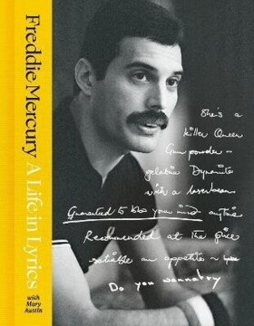 Life in Lyrics - Freddie Mercury