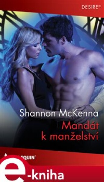 Mandát k manželství - Shannon McKenna e-kniha