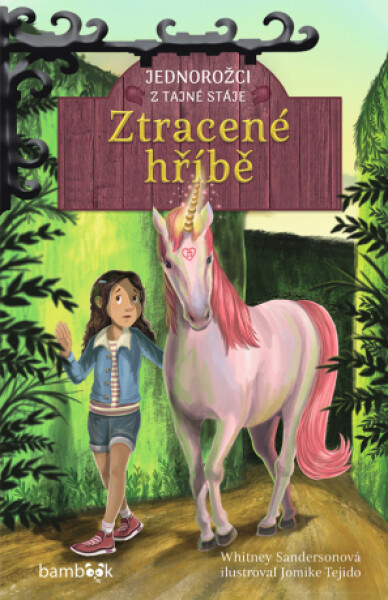 Jednorožci z tajné stáje – Ztracené hříbě - Whitney Sandersonová, Tejido Jomike - e-kniha