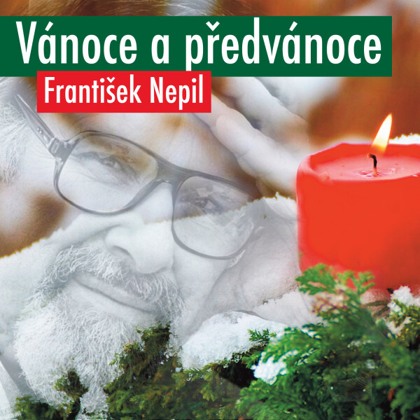 Vánoce a předvánoce - František Nepil - audiokniha
