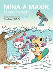 Mína Maxík půjdou do školy (Pracovní sešit pro MŠ: Zima