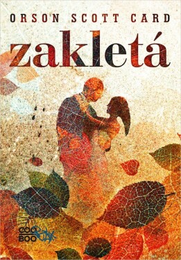 Zakletá | Pavel Medek, Orson Scott Card