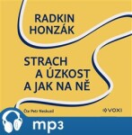 Strach úzkost jak na ně Radkin Honzák