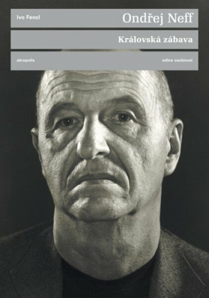 Královská zábava - Ondřej Neff