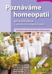 Poznáváme homeopatii Kateřina Formánková, Miriam Kabelková, Ilona Ludvíková