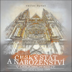 Český stát náboženství obdobích krize 1547–1620 1948–1989 Václav Ryneš