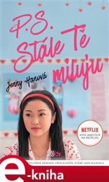 Stále Tě miluju Jenny Hanová (e-kniha)