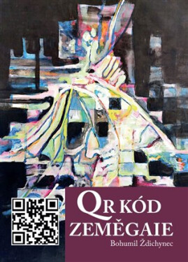 QR KÓD ZEMĚGAIE - Bohumil Ždichynec