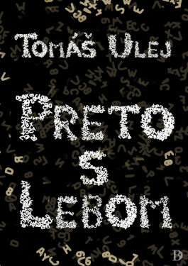 Preto s lebom - Tomáš Ulej