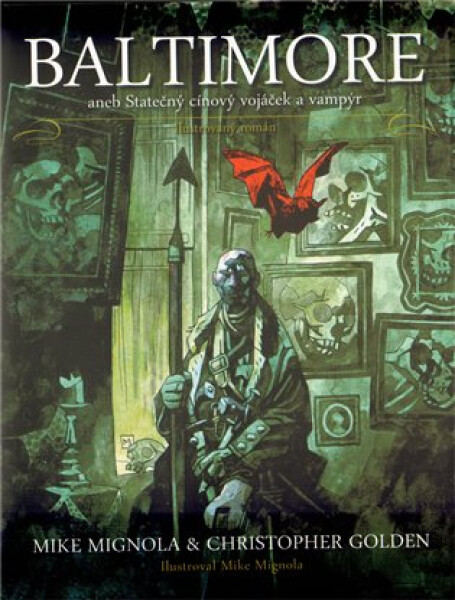 Baltimore aneb Statečný cínový vojáček a vampýr - Mike Mignola