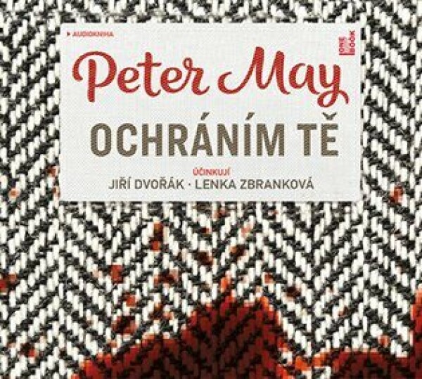 Ochráním tě Peter May audiokniha