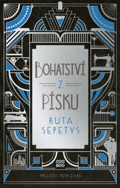 Bohatství z písku - Ruta Sepetys