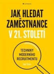 Jak hledat zaměstnance 21. století