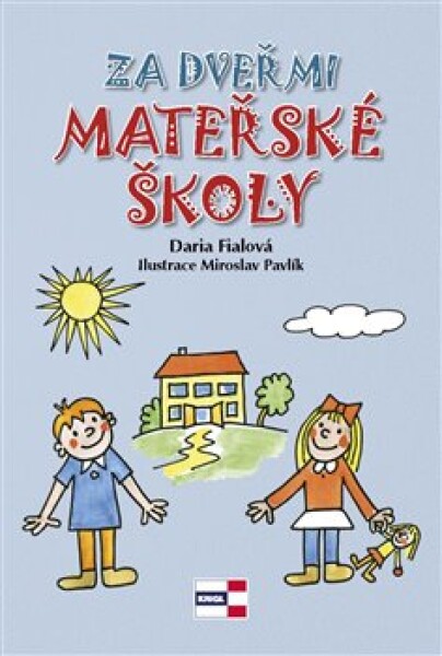 Za dveřmi mateřské školy Daria Fialová