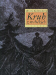 Kruh z maličkých - Milena Kolmanová