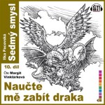 Naučte mě zabít draka, Ilka Pacovská