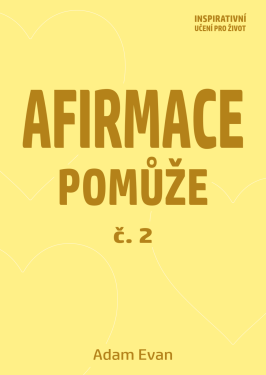 Afirmace Pomůže č. 2 - Adam Evan