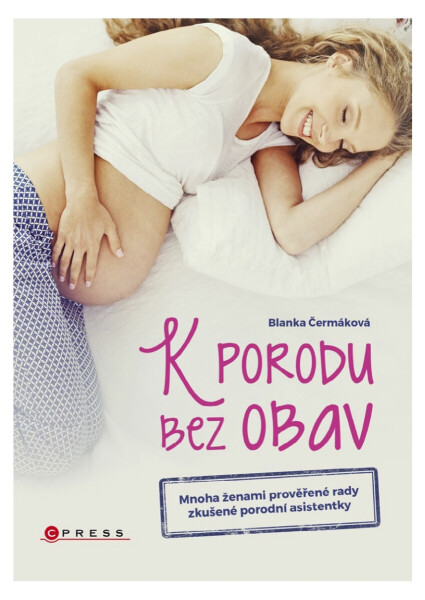K porodu bez obav - Blanka Čermáková