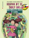 Kdopak by se školy bál/Who Would Be Afraid of School - Denisa Prošková