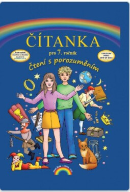 Čítanka pro 7. ročník, Čtení s porozuměním, 3. vydání - kolektiv autorů