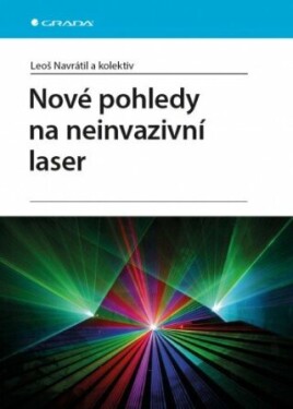 Nové pohledy na neinvazivní laser - Leoš Navrátil - e-kniha