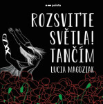 Rozsviťte světla! Tančím Lucia Magdziak