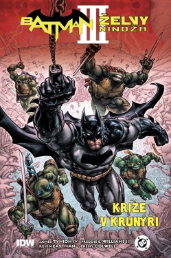 Batman / Želvy nindža 3: Krize v krunýři - IV. James Tynion