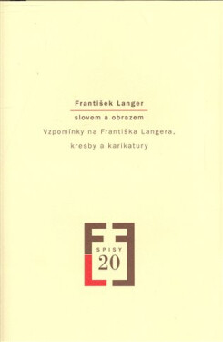František Langer slovem obrazem