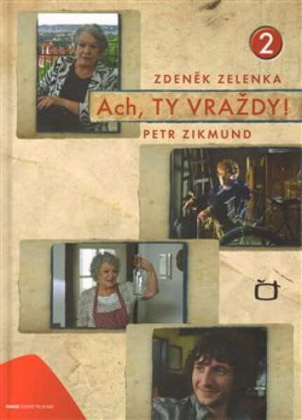 Ach, ty vraždy 2. - Zdeněk Zelenka, Petr Zikmund