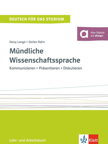 Mündliche Wissenschaftssprache: Kommunizieren - Präsentieren - Diskutieren L/AB - Daisy Lange