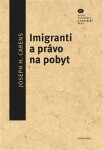 Imigranti právo na pobyt Joseph Carens