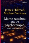 Máme za sebou sto let psychoterapie a svět je stále horší - James Hillman