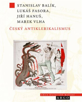 Český antiklerikalismus - Stanislav Balík