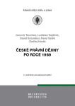 České právní dějiny po roce 1989 - Jaromír Tauchen