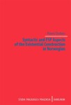 Syntactic and FSP Aspects of the Existential Construction in Norwegian Pavel Dubec