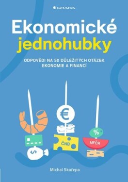 Ekonomické jednohubky - Michal Skořepa - e-kniha