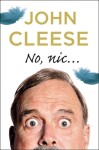 No, nic... John Cleese