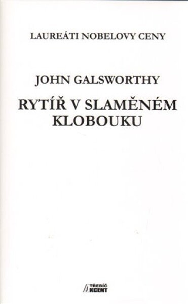 Rytíř v slaměném klobouku