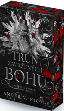 Bohové a monstra: Trůn zavržených bohů - Amber V. Nicole