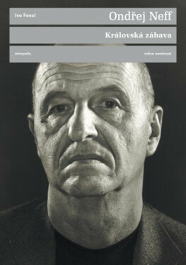 Královská zábava - Ondřej Neff