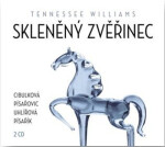 Skleněný zvěřinec Tennessee Williams