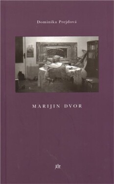 Marijin dvor Dominika Prejdová