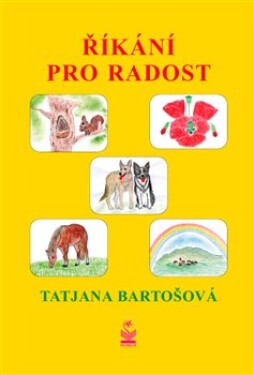 Říkání pro radost Tatjana Bartošová