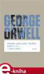 Úpadek anglické vraždy: Eseje III. (1945-1946) George Orwell