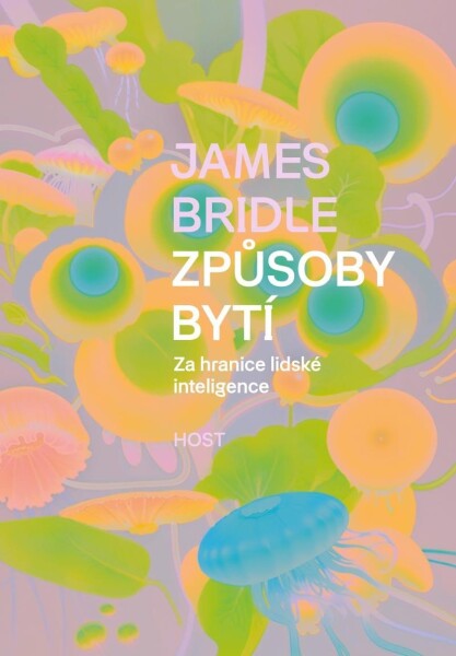 Způsoby bytí - Za hranice lidské inteligence - James Bridle