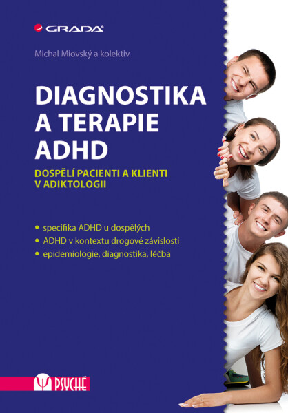 Diagnostika a terapie ADHD - Michal Miovský