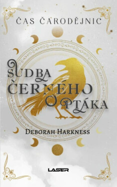 Sudba černého ptáka - Deborah Harknessová