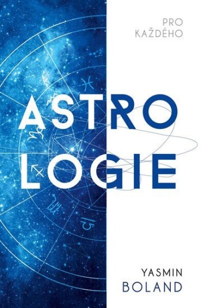 Astrologie pro každého Yasmin Boland